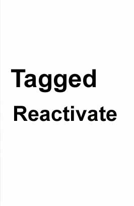 tagged account reactivation